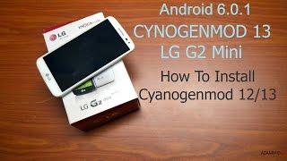 Lg G2 mini how to install CM13