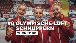 #8 Olympische Luft schnuppern | Turn it up - Unser Weg an die Weltspitze