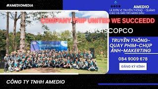 UNITED WE SUCCEED - Atlas Copco Company Trip - DA LAT - AMEDIO MEDIA