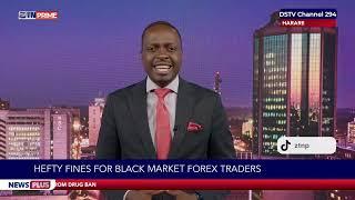 Hefty Fines For Black Market Forex Traders | ZiG | ZTN Prime | News Plus