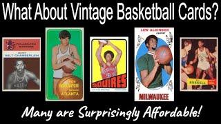 Is Now The Time To Buy Vintage Basketball Cards?  They're More Affordable Than You Think!!