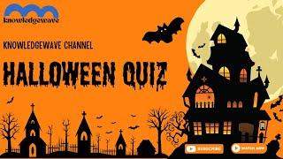 Halloween Quiz  KnowledgeWave