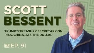 What Makes a Great Macro Fund Manager? With Scott Bessent (New US Treasury Secretary)