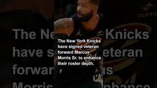 Marcus Morris Sr  Joins Knicks  What This Means for Their 2024 Season #nba #viralshorts