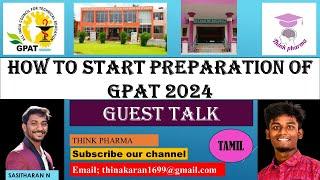 How to prepare GPAT 2024 in tamil Explanation by Sasitharan #gpat2024