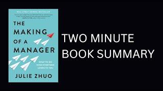 The Making of a Manager by Julie Zhuo 2-Minute Book Summary