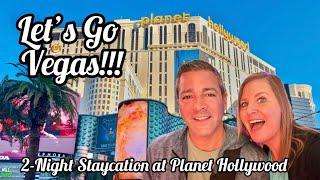 Two Nights at Planet Hollywood - Lets Go Vegas!