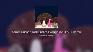 Komm Süsser Tod (End of Evangelion) Lo-Fi Remix