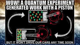 Groundbreaking Research Used Quantum Effects and not Heat To Drive Pistons