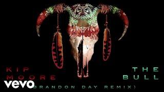 Kip Moore - The Bull (Brandon Day Remix / Official Audio)