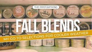 My 2024 Choice of Fall Pipe Tobacco Blends