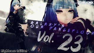 Galaxy's our Dancefloor - Vol.23 Nightcore Edition  Hands Up / Hardstyle / Happy Hardcore  3h 