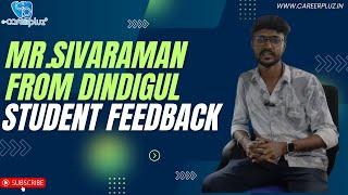 Mr.sivaraman from dindigul sharing his feedback