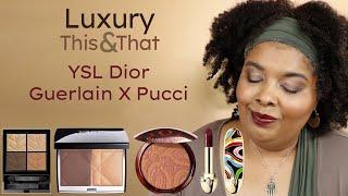 YSl Eyeshadow Quad –Guerlain & Pucci Terracotta Powder & Satin Lipstick – Dior Contour Glow Duo.