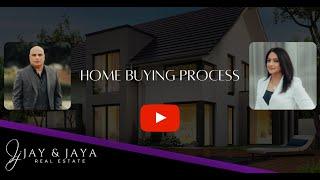 Home Buying Process | Jay and Jaya Dewan