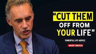 Cut Toxic People & Friends Out of Your Life | Jordan Peterson Motivation