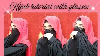 Hijab tutorial with glasses  || easy hijab tutorial || hijab tutorial with niqab || by hannah shah