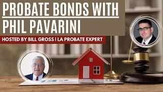 Phil Pavarini on Probate Weekly with Bill Gross