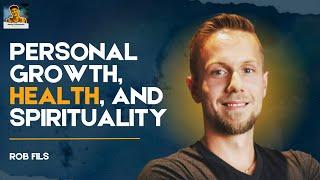 Personal Growth, Health, and Spirituality with Rob Flis