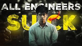 What's Wrong With Engineering In India? | IT Is Stealing Engineers