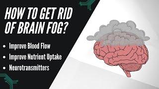 How to Get Rid of Brain Fog? | Causes and Solutions