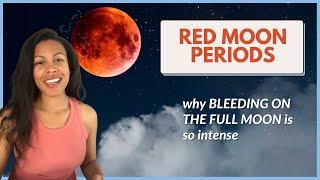 Red Moon Cycle | Why full moon periods are so intense