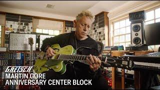 In Tune with Martin Gore and His Signature Anniversary Center Block | Gretsch Guitars