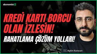 KREDİ KARTI BORCU OLAN İZLESİN! RAHATLAMA ÇÖZÜM YOLLARI