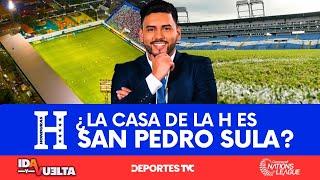 ¿La casa de la Selección Nacional es San Pedro Sula?