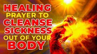 God Can Cleanse All Sickness Out Of Your Body Today If You Watch And Say This Powerful Prayer Now