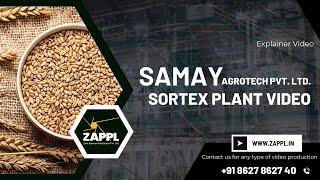 Wheat Cleaning Sortex Plant | Samay Agrotech Pvt Ltd | Sortex Plant | ZAPPL | Cleaning & Milling