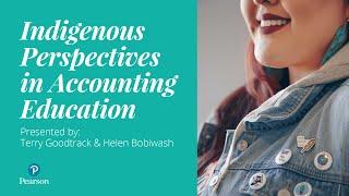 Indigenous Perspectives in Accounting Education | Pearson Canada Ahead of the Curve 2020