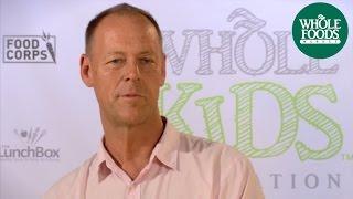 Introducing Whole Kids Foundation™ | Whole Kids | Whole Foods Market