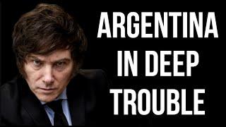 ARGENTINA in Deep Trouble