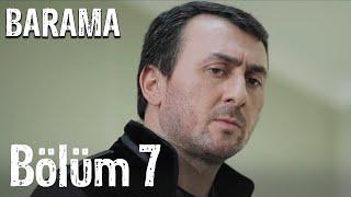 Barama | 7.Bölüm