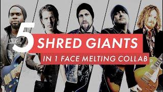 Shred Collab! (Andy James, Marco Sfogli, Justin Derrico, Al Joseph and Igor Paspalj)