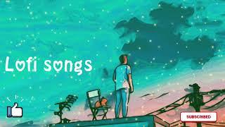 meri sanson basa hai lofi songs by sagar life style