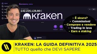 KRAKEN: LA GUIDA DEFINITIVA 2025 | Recensioni Exchange Crypto, Comprare, Vendere, Trading, Earn, PRO