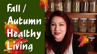 Health in Fall (Autumn) - seasonal health tips from the Nei Jing with Chinese Medicine