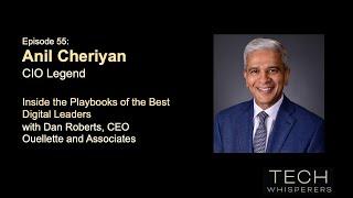 The Defining Moments of CIO Legend Anil Cheriyan