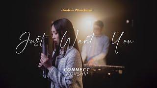 Connect Worship - Just Want You (ft. Janice Charlene) - Official Music Video