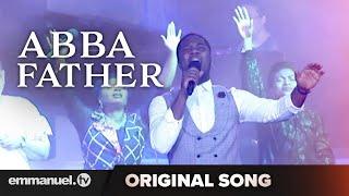 ABBA FATHER!!!   Original Song Composed by T B  Joshua