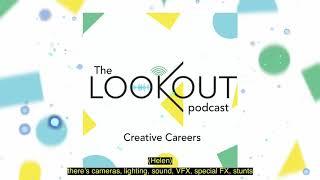 The LOOKOUT Podcast: Film and TV | LOOKOUT Creative Careers Episode 2