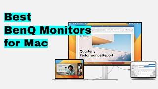 Best BenQ Monitors for Mac Users