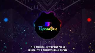 #TBT Ellie Goulding - Love Me Like You Do (Hudson Leite & Thaellysson Pablo Remix) [2015]