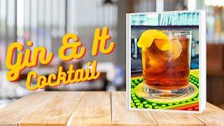 Gin & It Cocktail - That sweet SWEET VERMOUTH