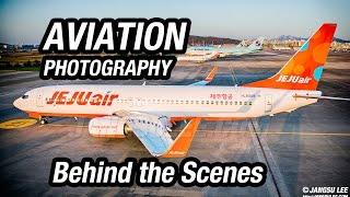 AVIATION PHOTOGRAPHY | Behind the Scenes #4 | 항공기 사진가의 촬영 현장