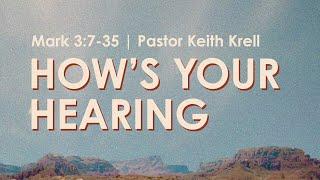 Mark 4:1-34 | How's Your Hearing | Crossroads Bible Church Bellevue