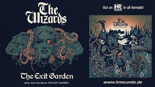 THE WIZARDS - "The Exit Garden" (OFFICIAL LYRIC VIDEO)