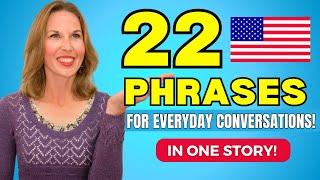 22 English Phrases for Everyday Conversations (In ONE Short Story!)